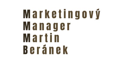 Marketingovy manager Martin Beránek Marketingovy manager Martin Beránek